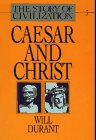 Caesar and Christ (The Story of Civilization III)
