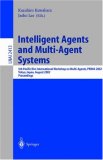 Intelligent Agents and Multi-Agent Systems: 5th Pacific Rim International Workshop on Multi-Agents, PRIMA 2002, Tokyo, Japan, August 18-19, 2002. Proceedings (Lecture Notes in Computer Science)