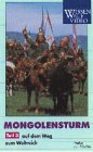 Der Mongolensturm Teil 3: Auf dem Weg zur Weltherrschaft
