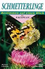 Schmetterlinge - Bestimmen auf einen Blick mit Faltplan - Michael Lohmann