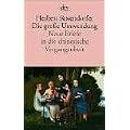 Die gro�e Umwendung: Neue Briefe in die chinesische Vergangenheit Roman