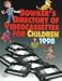Book Bowker's Directory of Video Cassettes for Children 1998 (Serial)