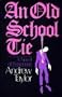 An Old School Tie: A Novel of Suspense