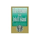 The Creature From Jekyll Island: A Second Look At the Federal Reserve
