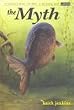The Myth (In Search of a Dream - The Myth - A Carp Fishing Novel)