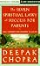 The Seven Spiritual Laws for Parents:: Guiding Your Children to Success and Fulfillment