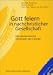 Books : Gott feiern in nachchristlicher Gesellschaft. Die missionarische Dimension der Liturgie.