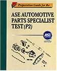 Preparation Guide for the ASE Parts Specialist Test P-2