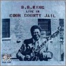 Click here to buy Live in Cook County Jail by  B.B. King .