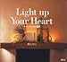 Light up Your Heart\Lĥ镗i