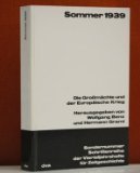 Sommer 1939 - Die Gro&szlig;m&auml;chte und der Europ&auml;ische Krieg - Wolfgang Benz, Hermann Graml