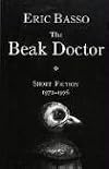 The Beak Doctor: Short Fiction 1972-1976
