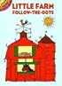 Little Farm Follow-the-Dots (Dover Little Activity Books)