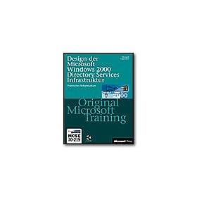 Design der Windows 2000 Directory Services Infrastruktur - Original Microsoft Training - self-training course - CD - German
