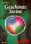 Gesch�nte Steine