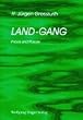 Land-Gang. Prosa und Poesie