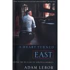 A Heart Turned East: Among the Muslims