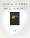 Georges De LA Tour & Pascal Quignard (Secret Museums. 17th Century, Vol. 1)