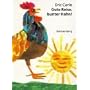 Gute Reise, bunter Hahn!