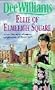 ELLIE OF ELMLEIGH SQUARE