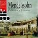 Mendelssohn: Italian Symphony; Reformation Symphony