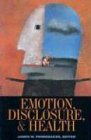 Emotion - Disclosure - and Health Emotion - Disclosure - and Health