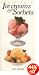 The Book of Ice Cream and Sorbets (Book of...)