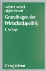 Grundfragen der Wirtschaftspolitik - Gerhard Mussel