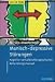 Manisch-depressive St�rungen. Mit CD-ROM
