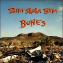 Bim Skala Bim - Bones - Zortam Music