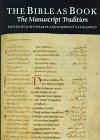 The Bible As Book: The Manuscript Tradition (Bible as Book)
