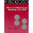 Introduction to Electrical Mechanical Drafting with CAD by  James D. Bethune and Paul T. Svatik