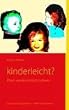 kinderleicht?: Eltern werden ist nicht schwer...