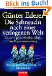 Die Sehnsucht nach einer verlogenen W...