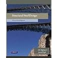 Structural Steel Design: A Practice Oriented Approach by Abi O. Aghayere and Jason Vigil