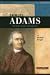 Samuel Adams: Patriot and Statesman (Signature Lives: Revolutionary War Era series)