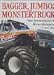 Bagger, Jumbos, Monstertrucks. Das Riesenbuch der Riesenfahrzeuge.