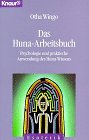 Das Huna- Arbeitsbuch. Psychologie und praktische Anwendung des Huna- Wissens.