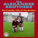 Alexander Brothers - Friendly Folk of the Borders - Zortam Music