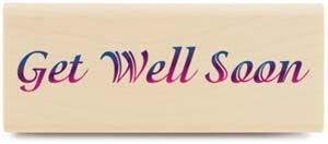 Get Well Soon - Rubber Stamps