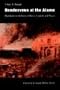 Rendezvous at the Alamo: Highlights in the Lives of Bowie, Crockett, and Travis (Bison Book)