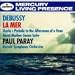 Music : Debussy: Prélude à l'après-midi d'un faune; Mer No1-3