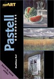Pastell Grundkurs. Schritt f�r Schritt erkl�rt - Matthias Ruf