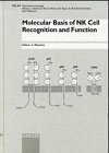 Molecular Basis of Nk Cell Recognition and Function (Chemical Immunology)