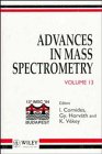 Advances in Mass Spectrometry: Proceeding of the 13th International Mass Spectrometry Conference Held in Budapest, 29 August - 2 September, 1994