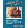 I Can Do It! I Can Do It!: 135 Sucessful Independent Learning Activities