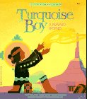 Turquoise Boy: A Navajo Legend