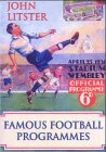 Famous Football Programmes (100 Greats S.)