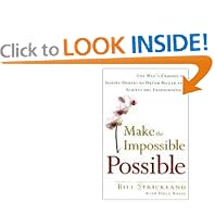 Make the Impossible Possible: One Man's Crusade to Inspire Others to Dream Bigger and Achieve the Extraordinary