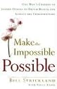 Make the Impossible Possible: One Man's Crusade to Inspire Others to Dream Bigger and Achieve the Extraordinary